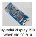 Hyundai Display PCB WBVF HIP CC-910