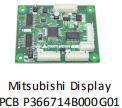 Mitsubishi Display PCB P366714 B000 G01
