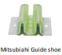 Mitsubishi Guide Shoe
