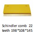 Schindler Comb 22 Teeth 198*108*145
