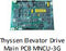 Thyssen Elevator Drive Main PCB MNCU -3G